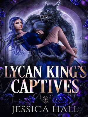 cover image of Lycan King's Captives